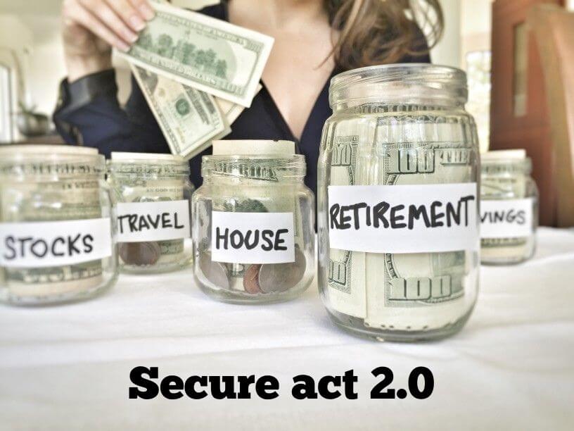 Secure act 2.0 Other Changes (passed by house, not Senate or the “Prez”)
